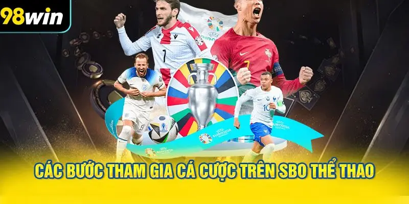 Các Bước Tham Gia Cá Cược Trên SBO Thể Thao