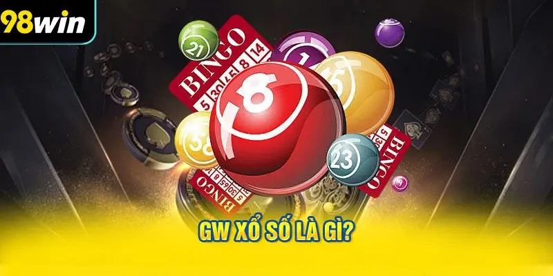 GW xổ số là gì?