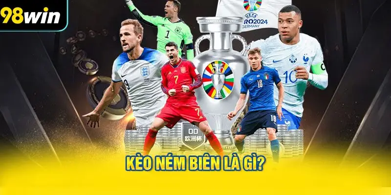 Kèo ném biên là gì?