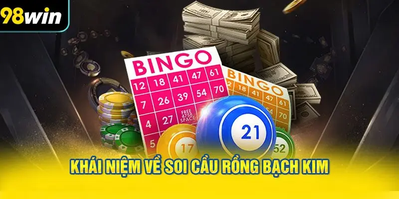 Khái niệm về soi cầu rồng bạch kim